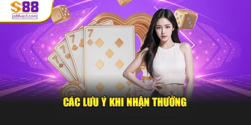 Các lưu ý khi nhận thưởng