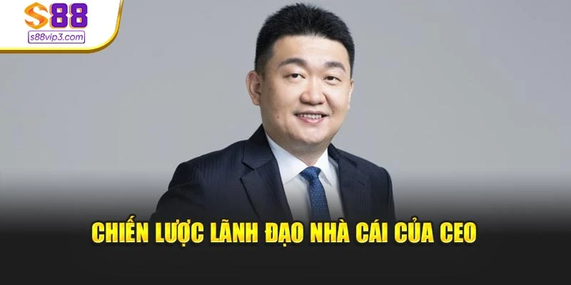 Chiến lược lãnh đạo nhà cái của CEO