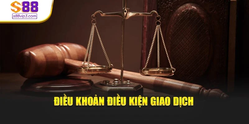 Điều khoản điều kiện giao dịch