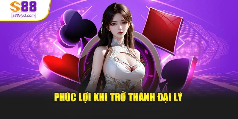 Phúc lợi khi trở thành đại lý